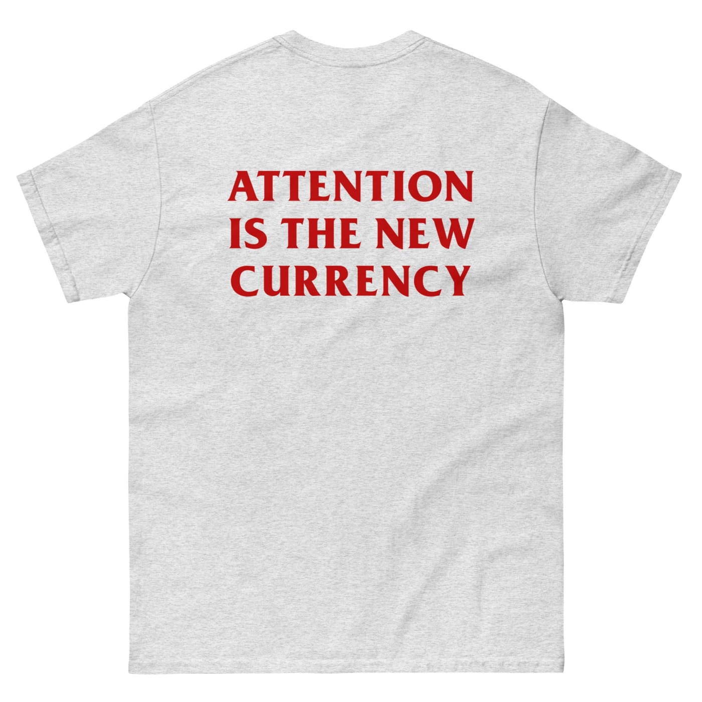 ’Attention is the new currency’ T-shirt - Death