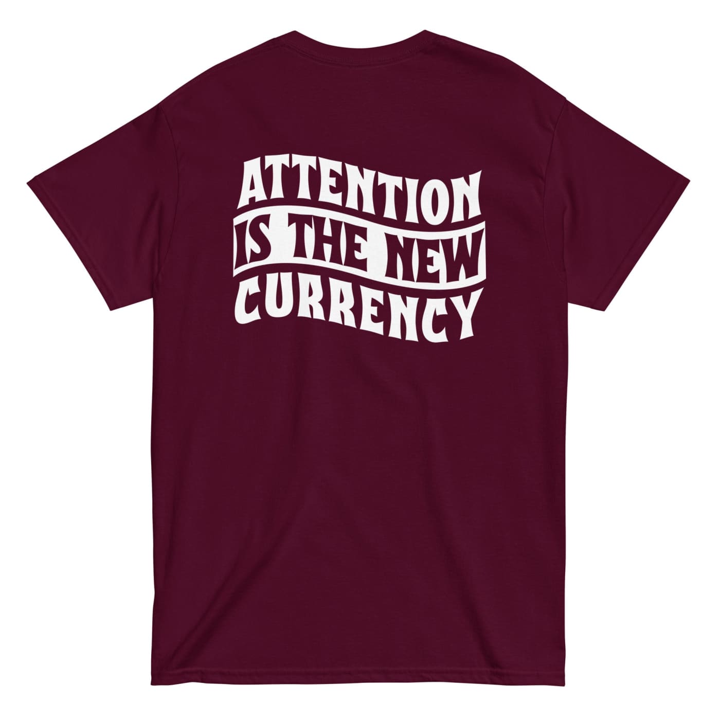 Attention is the New Currency T-shirt - Death & Friends