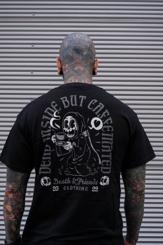 Dead Inside But Caffeinated Shirt - Death and Friends