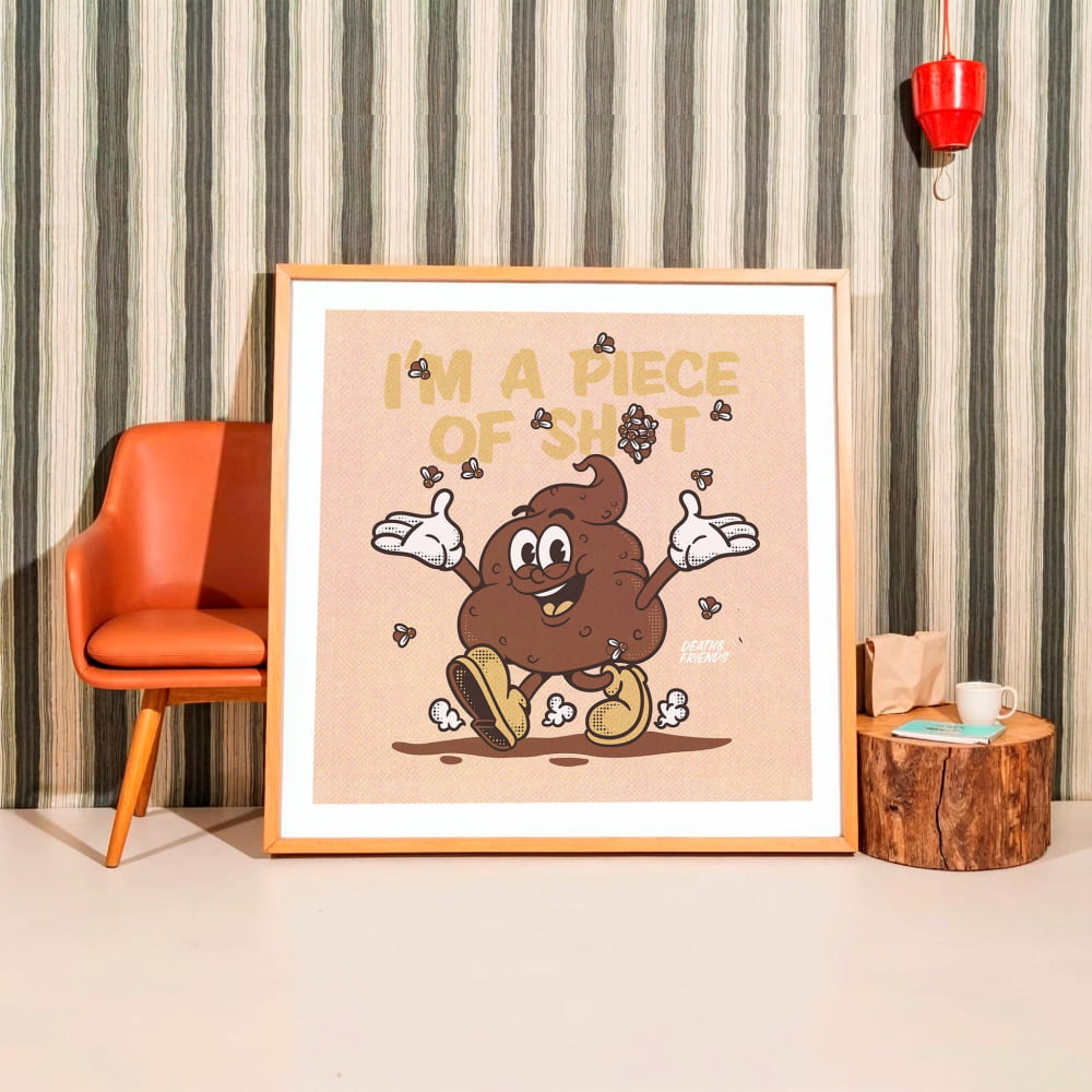 ’I’m a Piece of Shit’ Funny Rude Framed Art – Dark Humor