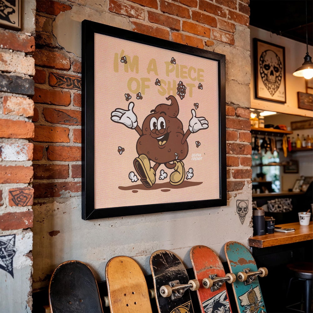’I’m a Piece of Shit’ Funny Rude Framed Art – Dark Humor