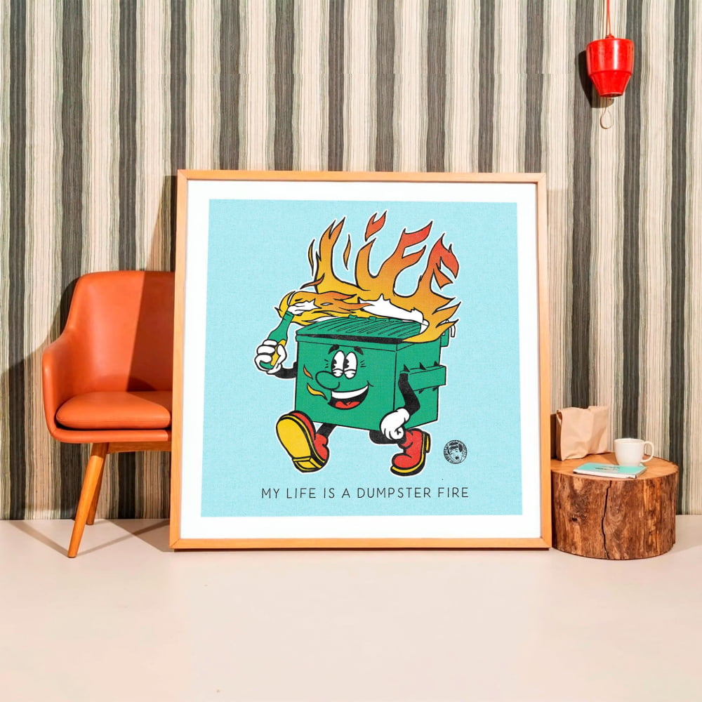 ’My Life’ Mental Health Art – Dumpster Fire Poster