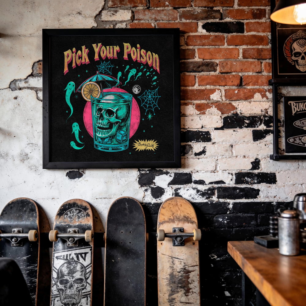 a wall with a framed poster that says "Pick Your Poison" and includes a skull, a cocktail glass, and various other elements. There are also several skateboards leaning against the wall, creating a unique and artistic atmosphere.