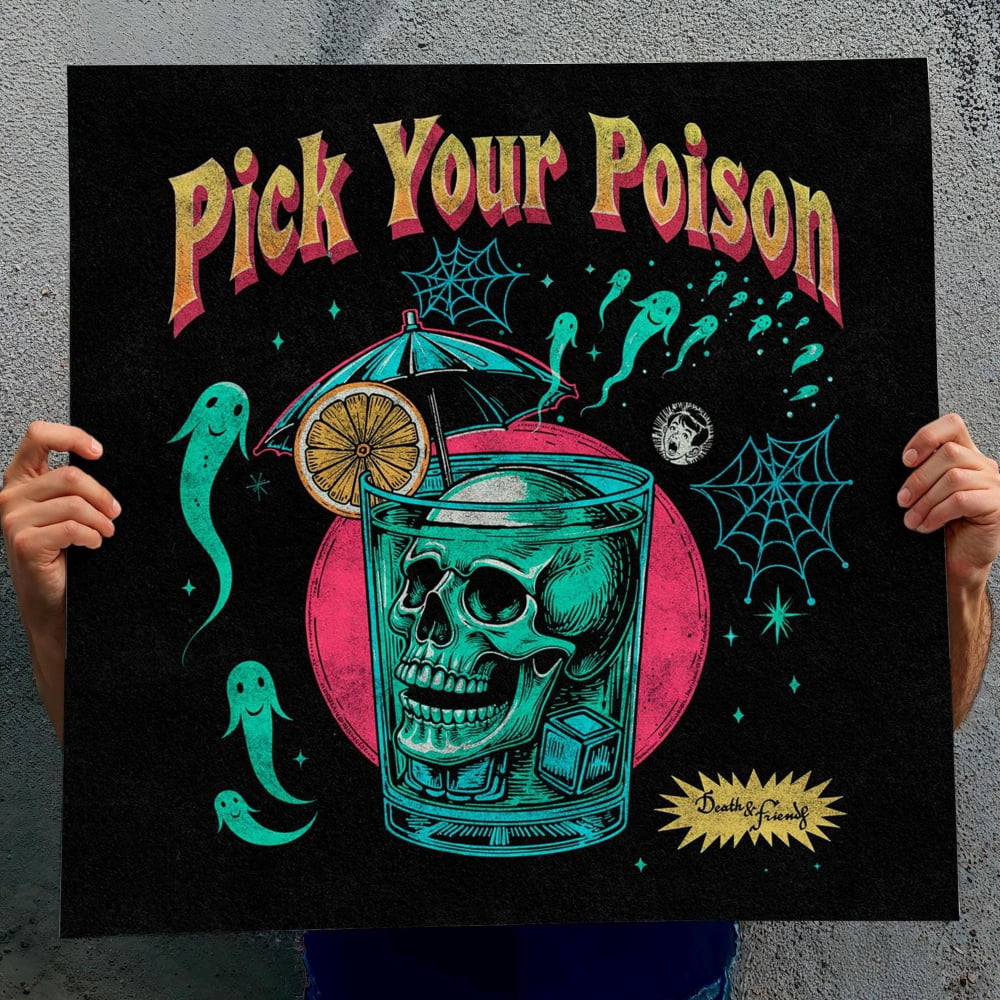 The image is a poster with a skull in a glass, surrounded by various elements such as a spider, a spider web, and a cocktail glass with an umbrella. The text on the poster reads "Pick Your Poison" and "Death by Fun!", suggesting a theme related to danger or toxic substances.