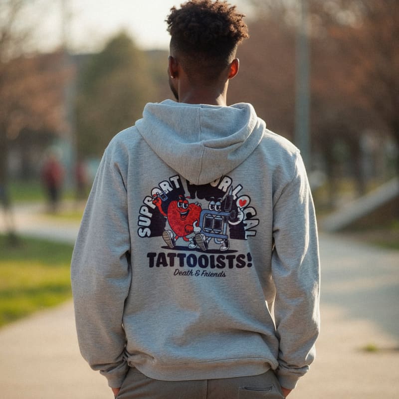 Support your Local Tattooists Zip Hoodie- Tattoo Sweatshirt