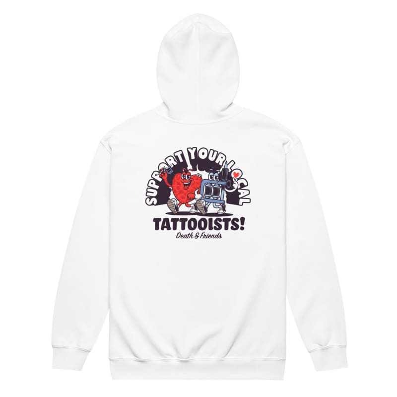 Support your Local Tattooists Zip Hoodie- Tattoo Sweatshirt