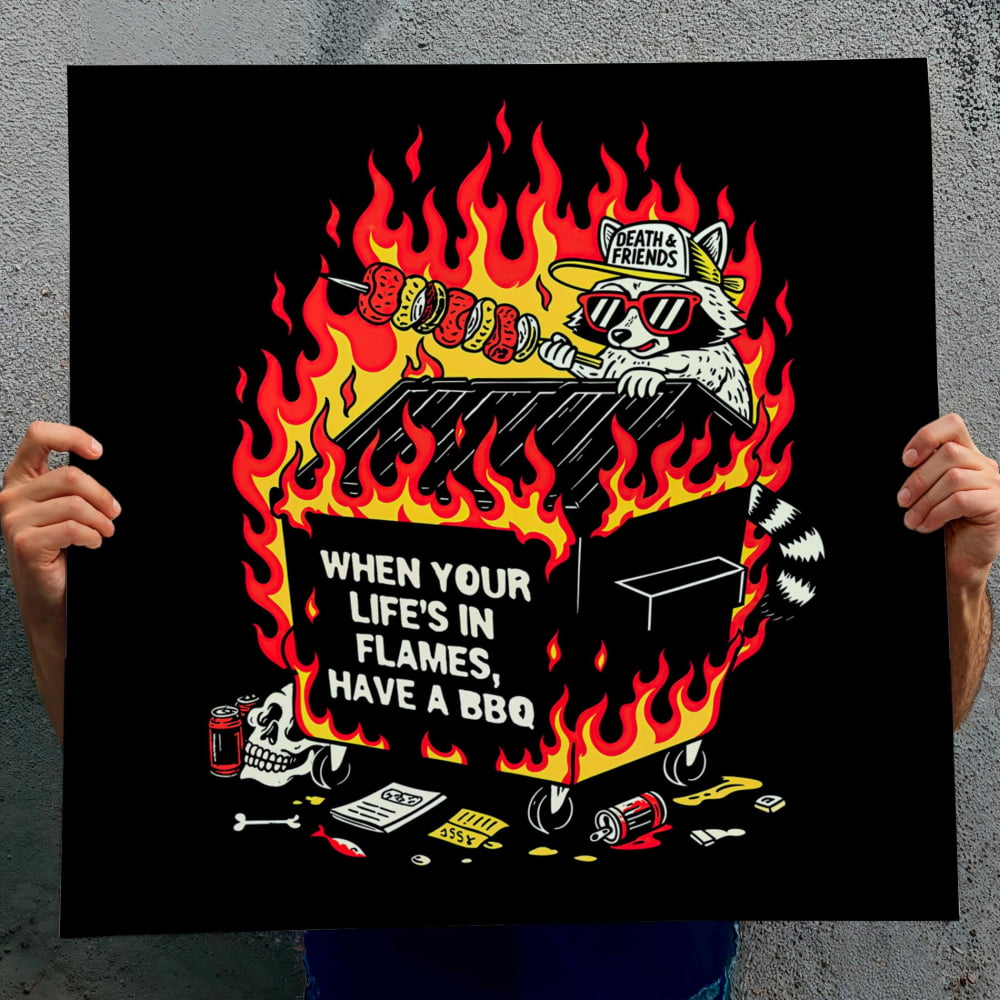 ’When your Life’s in flames...’ Funny BBQ Raccoon Poster –