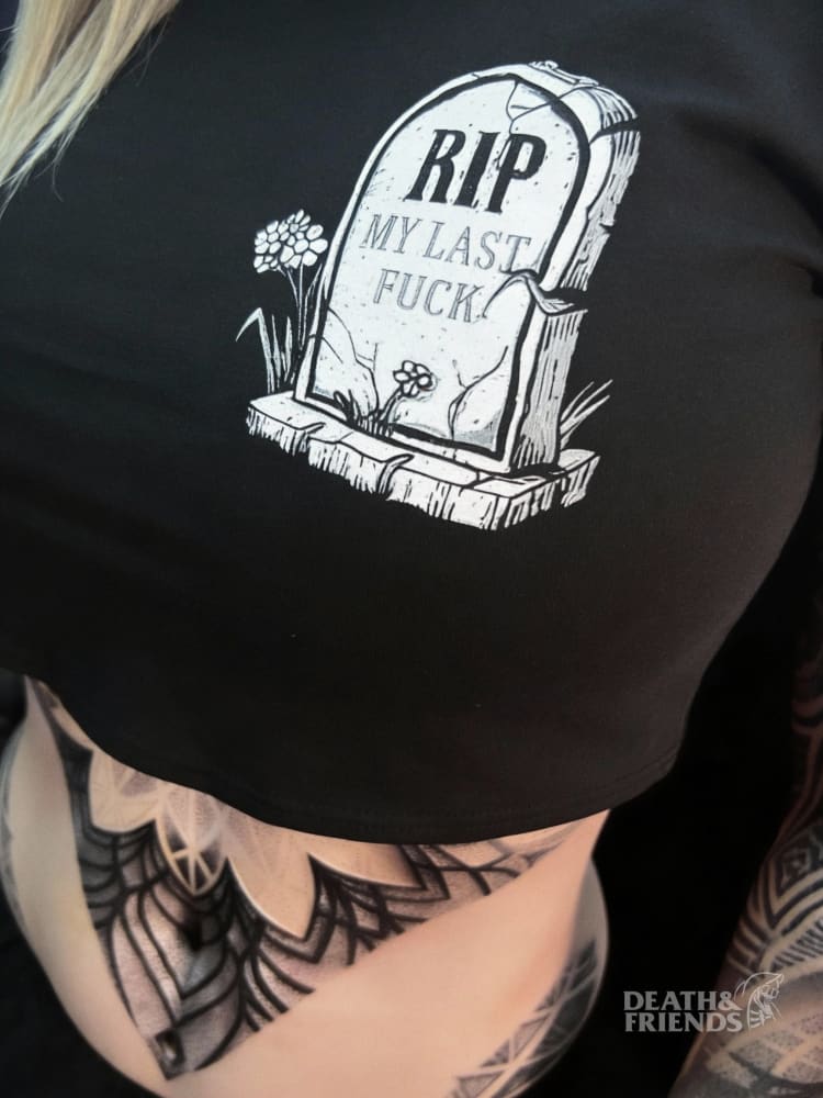 Women’s RIP My Last Fuck crop top - Death and Friends