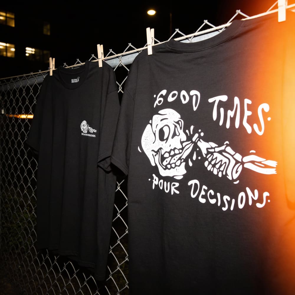 Good Times Pour Decisions T-shirt - Skeleton with Beer