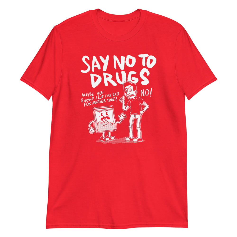 Say No to Drugs Ironic T-shirt - Death and Friends - Drugs