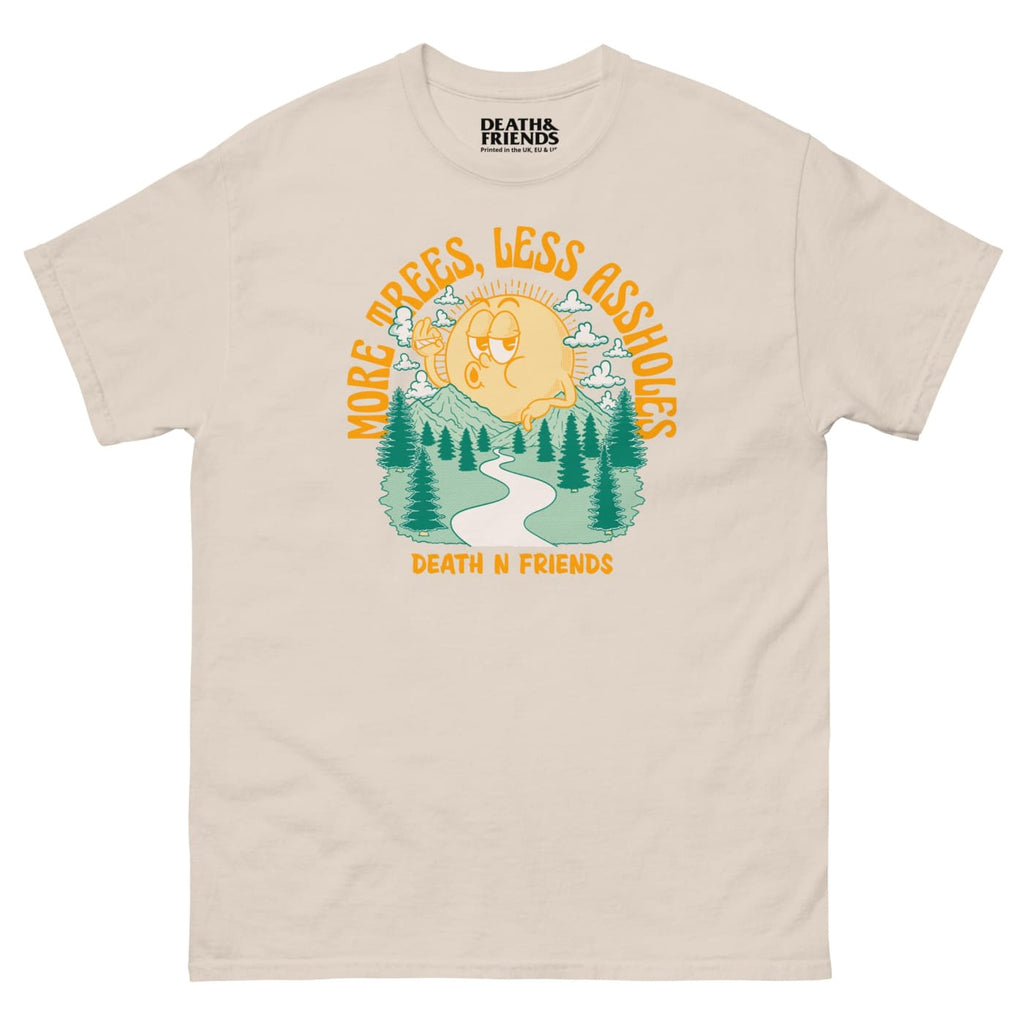More Trees Less Arseholes T-shirt - Death and Friends