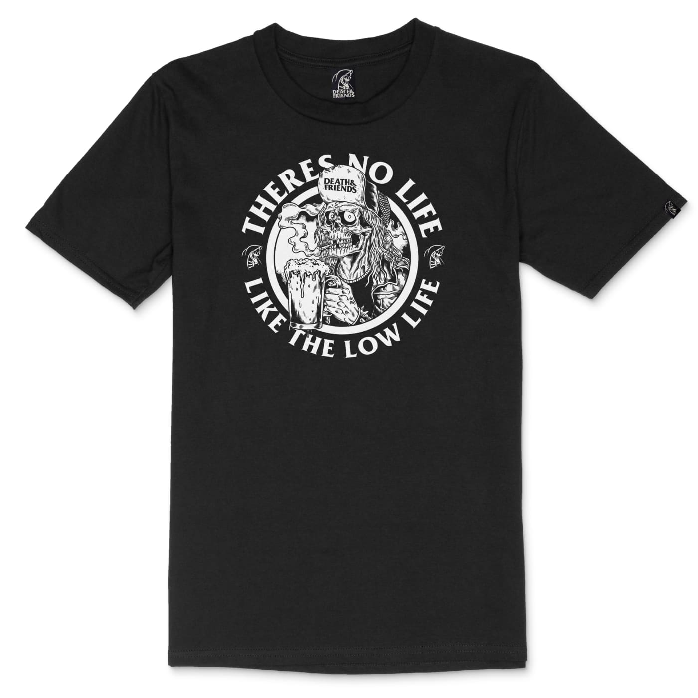 Theres no Life like the Lowlife T-Shirt - Low Life TShirt – Death